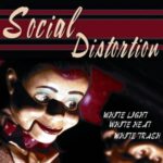 White Light, White Heat, White Trash - Social Distortion - LP - Brand New Vinyl (Arrives in 20days)