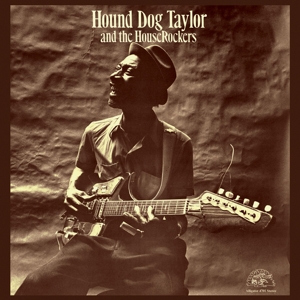 And The Houserockers - Hound Dog Taylor &amp;... - LP - Brand New Vinyl (Arrives in 20days)