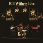 Live At Carnegie Hall - Bill Withers - LP - Brand New Vinyl (Arrives in 20days)