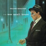 In The Wee Small Hours - Frank Sinatra - LP - Brand New Vinyl (Arrives in 20days)