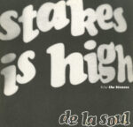 De La Soul - Stakes Is High Vinyl LP Record (Arrives in 21 days)