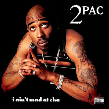 2Pac - I Ain't Mad At Cha Vinyl LP Record (Arrives in 21 days)