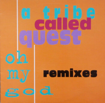A Tribe Called Quest - Oh My God (Remixes) Vinyl LP Record (Arrives in 21 days)