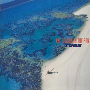 TUBE (6) - The Season In The Sun Vinyl LP Record (Arrives in 21 days)