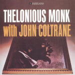 Thelonious Monk - Thelonious Monk With John Coltrane Vinyl LP Record (Arrives in 21 days)