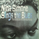 Nina Simone - Nina Simone Sings The Blues Vinyl LP Record (Arrives in 21 days)