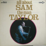 Sam Taylor (2) - All About Sam The Man Taylor Vinyl LP Record (Arrives in 21 days)