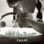 Tulip (2) - I Like Party Vinyl LP Record (Arrives in 21 days) 1 NDgtMTgwNC5qcGVn_62b8b9ce-0708-4bc3-b456-28d306b2ab34.jpg