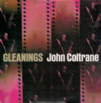 John Coltrane - Gleanings Vinyl LP Record (Arrives in 21 days)