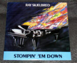 Ray Skjelbred - Stompin' 'Em Down Vinyl LP Record (Arrives in 21 days)