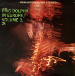 Eric Dolphy - In Europe / Volume 3. Vinyl LP Record (Arrives in 21 days)
