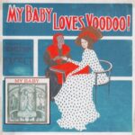 Loves Voodoo! - My Baby - LP - Brand New Vinyl (Arrives in 20days)