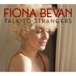 Talk To Strangers - Fiona Bevan - LP - Brand New Vinyl (Arrives in 20days)