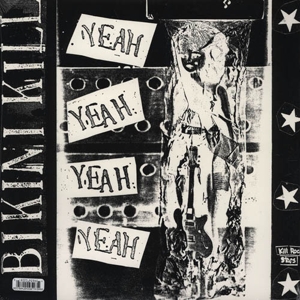 Yeah Yeah Yeah Yeah - Bikini Kill - LP - Brand New Vinyl (Arrives in 20days)