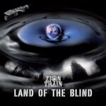 Land Of The Blind - Zion Train - LP - Brand New Vinyl (Arrives in 20days)
