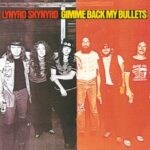 Gimme Back My Bullets - Lynyrd Skynyrd - LP - Brand New Vinyl (Arrives in 20days)