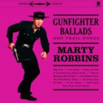 Gunfighter Ballads And Trail Songs - Marty Robbins - LP - Brand New Vinyl (Arrives in 20days)