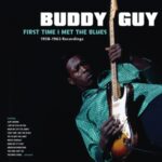 First Time I Met The Blues - Buddy Guy - LP - Brand New Vinyl (Arrives in 20days)