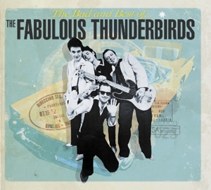 Bad &amp; Best Of The Fabulour Thunderbirds - Fabulous Thunderbirds - LP - Brand New Vinyl (Arrives in 21 days)