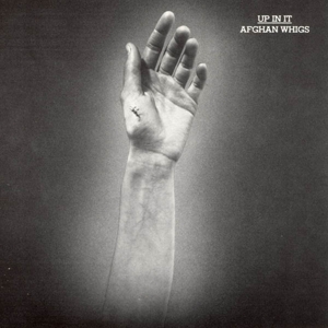 Up In It - Afghan Whigs - LP - Brand New Vinyl (Arrives in 20days)