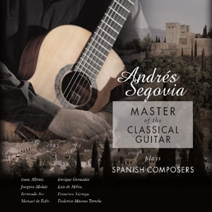 Master Of The Classical Guitar - Andres Segovia - LP - Brand New Vinyl (Arrives in 20days)