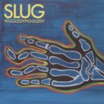 Higgledypiggledy - Slug - LP - Brand New Vinyl (Arrives in 20days)