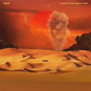 A Short Story About A War - Shad - LP - Brand New Vinyl (Arrives in 20days)