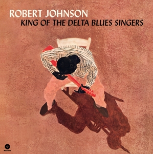 King Of The Delta Blues Singers - Robert Johnson - LP - Brand New Vinyl (Arrives in 20days)