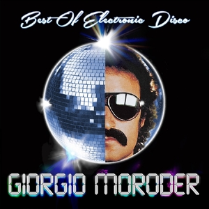 Best Of Electronic Disco - Giorgio Moroder - LP - Brand New Vinyl (Arrives in 20days)
