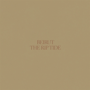 The Rip Tide - Beirut - LP - Brand New Vinyl (Arrives in 20days)