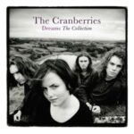 Dreams: The Collection - Cranberries - LP - Brand New Vinyl (Arrives in 20days)
