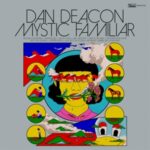 Mystic Familiar - Dan Deacon - LP - Brand New Vinyl (Arrives in 20days)