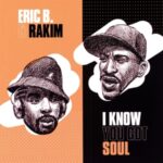 I Know You Got Soul - Eric B & Rakim - LP - Brand New Vinyl (Arrives in 21 days)