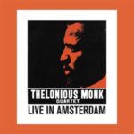 Live In Amsterdam - Thelonious Monk - LP - Brand New Vinyl (Arrives in 20days)