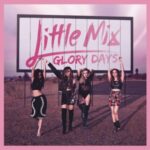 Glory Days - Little Mix - LP - Brand New Vinyl (Arrives in 20days)