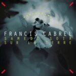 Samedi Soir Sur La Terre - Francis Cabrel - LP - Brand New Vinyl (Arrives in 20days)