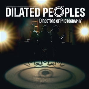 Directors Of Photography - Dilated Peoples - LP - Brand New Vinyl (Arrives in 20days)