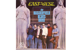 The Butterfield Blues Band  East West (Quick Ship)