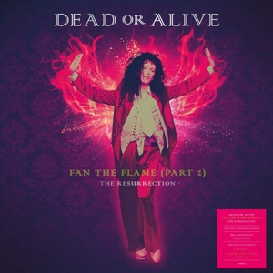 Fan The Flame (part 2) - The Resurrection - Dead Or Alive - LP - Brand New Vinyl (Arrives in 20days)
