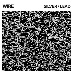 Silver/lead - Wire - LP - Brand New Vinyl (Arrives in 20days)