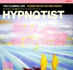 Hypnotist - Flaming Lips - LP - Brand New Vinyl (Arrives in 20days)