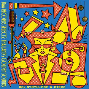 Baa Records Selects: Thailand's Golden Sounds (80's Synth-pop & Disco) - V/a - LP - Brand New Vinyl (Arrives in 20days)