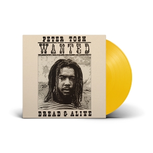 Wanted Dread &amp; Alive - Peter Tosh - LP - Brand New Vinyl (Arrives in 20days)