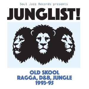 Junglist! Old Skool Ragga, D&b, Jungle - Soul Jazz Records Pres... - LP - Brand New Vinyl (Arrives in 20days)