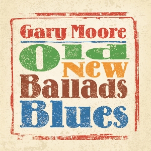 Old New Ballads Blues - Gary Moore - LP - Brand New Vinyl (Arrives in 20days)
