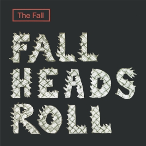 Fall Heads Roll - Fall - LP - Brand New Vinyl (Arrives in 20days)