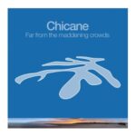 Far From The Maddening Crowds - Chicane - LP - Brand New Vinyl (Arrives in 20days)