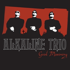Good Mourning - Alkaline Trio - LP - Brand New Vinyl (Arrives in 20days)