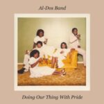 Doing Our Thing With Pride - Al-dos Band - LP - Brand New Vinyl (Arrives in 20days)