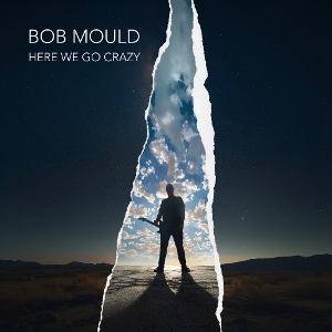Here We Go Crazy - Bob Mould - LP - Brand New Vinyl (Arrives in 20days)